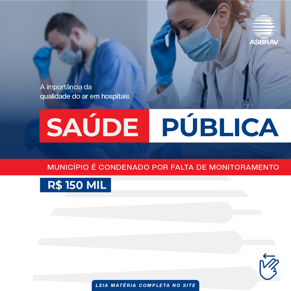 Município é Condenado a Pagar R$ 150 Mil por Falta de Monitoramento da Qualidade do Ar em Hospital Município é Condenado a Pagar R$ 150 Mil por Falta de Monitoramento da Qualidade do Ar em Hospital